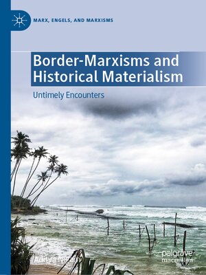 cover image of Border-Marxisms and Historical Materialism